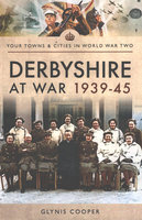 DERBYSHIRE AT WAR 1939-45