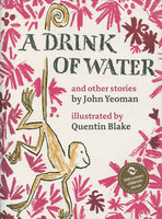 DRINK OF WATER AND OTHER STORIES