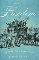 FREEDOM: The Overthrow of the Slave Empires