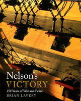 NELSON'S VICTORY: 250 Years of War and Peace