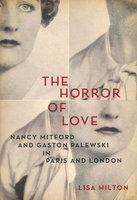 HORROR OF LOVE: Nancy Mitford and Gaston Palewski