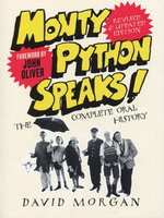 MONTY PYTHON SPEAKS! Revised and Updated Edition