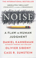 NOISE: A Flaw In Human Judgement