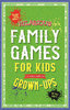 HILARIOUS FAMILY GAMES FOR KIDS TO CHALLENGE GROWN-UPS