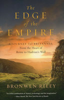 EDGE OF THE EMPIRE: Journey to Britannia