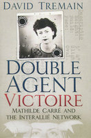 DOUBLE AGENT VICTOIRE: Mathilde Carré