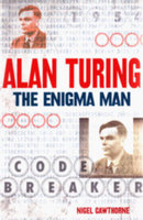ALAN TURING: The Enigma Man