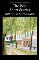 BEST SHORT STORIES OF GUY DE MAUPASSANT