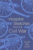HOSPITAL SKETCHES FROM THE CIVIL WAR