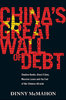 CHINA'S GREAT WALL OF DEBT