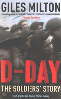D-DAY: The Soldiers' Story