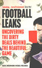 FOOTBALL LEAKS: Uncovering the Dirty Deals