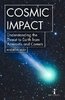 COSMIC IMPACT: Understanding the Threat to Earth