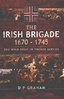 IRISH BRIGADE 1670-1745