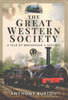 GREAT WESTERN SOCIETY: A Tale of Endeavour and Success