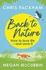 BACK TO NATURE: How to Love Life and Save It