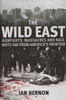 WILD EAST: Gunfights, Massacres