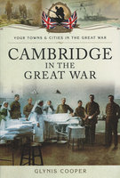 CAMBRIDGE IN THE GREAT WAR