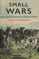 SMALL WARS AND THEIR INFLUENCE ON NATION STATES