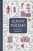 CLASSIC PUZZLES FROM ANCIENT EGYPT TO THE MODERN ERA