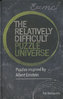 EINSTEIN'S RELATIVELY DIFFICULT PUZZLE UNIVERSE