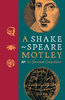 SHAKESPEARE MOTLEY: An Illustrated Assortment
