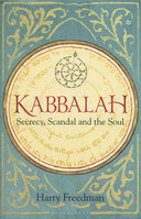 KABBALAH: Secrecy, Scandal and the Soul