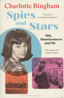 SPIES AND STARS: MI5, Showbusiness and Me