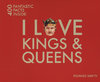 I LOVE KINGS & QUEENS: 400 Fantastic Facts