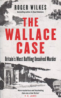 WALLACE CASE: Britain's Most Baffling Unsolved Murder
