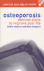 OSTEOPOROSIS: Exercise Plans to Improve Your Life