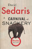 CARNIVAL OF SNACKERY: Diaries 2003-2020