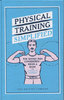 PHYSICAL TRAINING SIMPLIFIED