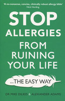 STOP ALLERGIES FROM RUINING YOUR LIFE: The Easy Way