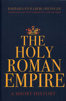 HOLY ROMAN EMPIRE: A Short History