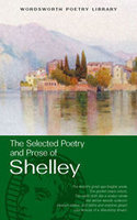 SELECTED POETRY AND PROSE OF SHELLEY