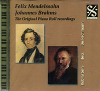 MENDELSSOHN & BRAHMS - THE ORIGINAL PIANO ROLL RECORDINGS CD
