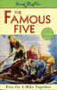 FIVE ON A HIKE TOGETHER: The Famous Five