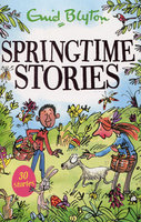 SPRINGTIME STORIES: 30 Classic Tales