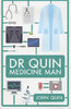 DR QUIN, MEDICINE MAN