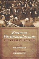 EMINENT PARLIAMENTARIANS: THE SPEAKER'S LECTURES