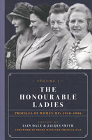 HONOURABLE LADIES: Profiles of Women MPs 1918-1996