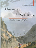 NAPOLEON & ST HELENA: On the Island of Exile