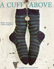 CUFF ABOVE: 23 Knit Designs