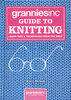 GRANNIES INC GUIDE TO KNITTING