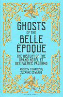 GHOSTS OF THE BELLE EPOQUE: