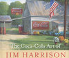 COCA-COLA ART OF JIM HARRISON