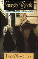 GUESTS OF THE SHEIK: An Ethnography of an Iraqi Village