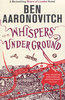 WHISPERS UNDER GROUND: Rivers of London Book 3
