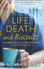 LIFE, DEATH AND BISCUITS